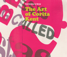 Someday Is Now : Corita Kent 1636812058 Book Cover