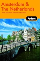 Fodor's Amsterdam: with the Best of the Netherlands (Full-color Travel Guide)
