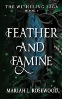 Feather and Famine (The Withering Saga) B0F1H52WTV Book Cover