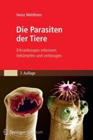 Die Parasiten der Tiere: Erkrankungen erkennen, bekämpfen und vorbeugen 382742268X Book Cover