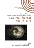 L'animal fractal que je suis (French Edition) 2342162847 Book Cover
