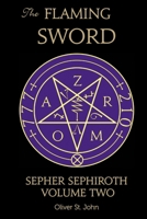 The Flaming Sword Sepher Sephiroth Volume Two (Volume 2) 1788086430 Book Cover