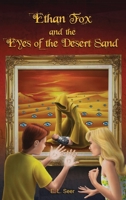 Ethan Fox and the Eyes of the Desert Sand 1884573665 Book Cover