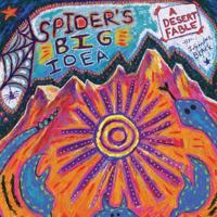 Spider's Big Idea: A Desert Fable 1534856870 Book Cover