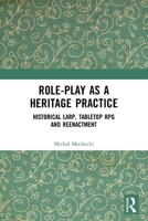 Role-play as a Heritage Practice 0367673495 Book Cover