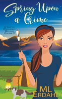 Spring Upon a Crime 1509234608 Book Cover