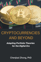 Cryptocurrencies and Beyond: Adapting Portfolio Theories for the Digital Era 1637428103 Book Cover