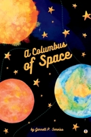 A Columbus of Space 1502469812 Book Cover