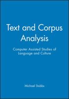 Text and Corpus Analysis: Computer Assisted Studies of Language and Culture (Language in Society) 0631195122 Book Cover