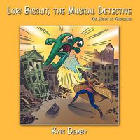 Lori Biscuit, the Musical Detective 1434352234 Book Cover