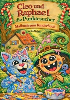 Cleo und Raphael - die Punktesucher: Malbuch (German Edition) 3695713879 Book Cover