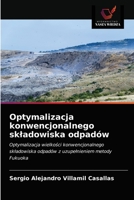 Optymalizacja konwencjonalnego skladowiska odpadów 6203299839 Book Cover