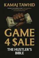 Game 4 $ale: The Hustler's Bible 1735589071 Book Cover