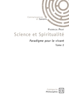 Science et Spiritualité - Tome 2 (French Edition) 2342392656 Book Cover