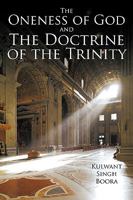 The Oneness of God and the Doctrine of the Trinity 1449008437 Book Cover