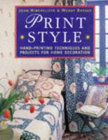 Print Style: Hand-Printed Patterns for Home Decoration 0304345776 Book Cover