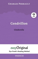 Cendrillon / Cinderella (with Audio) - Ilya Frank's Reading Method: Unabridged original text 3991122804 Book Cover