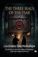 THE THREE SEALS OF THE TSAR B0GVDG9YQN Book Cover