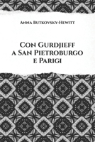 Con Gurdjieff a San Pietroburgo e Parigi null Book Cover