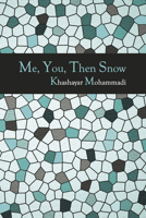 Me, You, Then Snow 1774220148 Book Cover