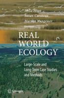 Real World Ecology: Large-Scale and Long-Term Case Studies and Methods 0387779167 Book Cover