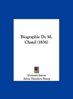 Biographie De M. Chatel 1167331532 Book Cover