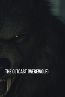 The Outcast (Werewolf) B0DR3F23R6 Book Cover