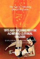 Tips and Techniques for Achieving Clitoral Orgasms: Exploring Different Ways of Stimulation B0BZFP5PJM Book Cover