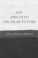 1920 - Dips Into The Near Future 1528715160 Book Cover