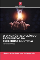 O Diagnóstico Clínico Presuntivo Da Esclerose Múltipla (Portuguese Edition) 6206916294 Book Cover