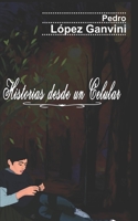 Historias desde un celular: Selección de cuentos breves B08GTJ2DNP Book Cover