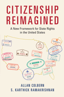 Citizenship Reimagined: A New Framework for State Rights in the United States 1108744729 Book Cover