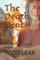 The Death Deal: The Green Tower Saga B08XN9G8Z3 Book Cover