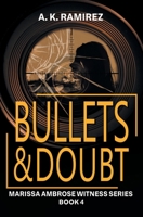 Bullets & Doubt (Marissa Ambrose Witness) B0FKT9HJC9 Book Cover