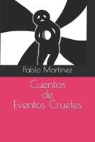 Cuentos Crueles B09ZCX7Q4Y Book Cover