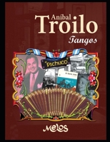 Aníbal Troilo: Tangos para piano y guitarra (PARTITURAS DE TANGO) B08M8DBGHX Book Cover