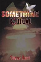Something Radical 0741405466 Book Cover
