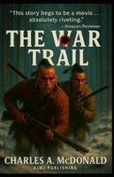 The War Trail 1522989935 Book Cover