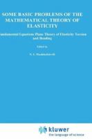 Some Basic Problems of the Mathematical Theory of Elasticity 9001607012 Book Cover