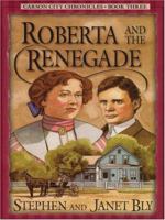 Roberta and the Renegade (Carson City Chronicles, Book 3) 0786258292 Book Cover