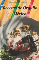 Recetas de Orgullo: México (Spanish Edition) B0HJP768SZ Book Cover