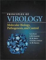 Principles of Virology:  Molecular Biology, Pathogenesis, and Control 1555811272 Book Cover