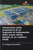 Valutazione delle prestazioni di un impianto di trattamento delle acque reflue basato su un reattore UASB 6209753167 Book Cover