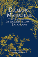 Manchu Decadence: The China Memoirs of Sir Edmund Trelawny Backhouse, Abridged and Unexpurgated 988199828X Book Cover