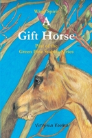 A Gift Horse 0359066550 Book Cover