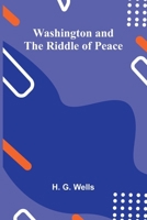 Washington And The Riddle Of Peace 9364737970 Book Cover