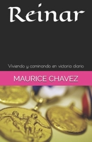 Reinar: Viviendo y caminando en victoria diario 1684188709 Book Cover