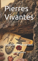 Pierres Vivantes: Ce que les pierres gardent (LA TRILOGIE DES PIERRES - Ce que les Pierres Gardent) (French Edition) B0GXJNJZCH Book Cover