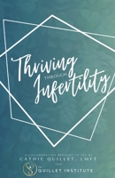 Thriving Through Infertility B08SGR2V8Y Book Cover