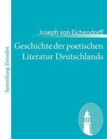 Geschichte der poetischen Literatur Deutschlands 1482381109 Book Cover